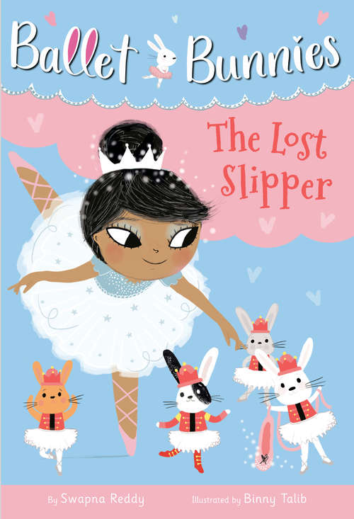 Book cover of Ballet Bunnies #4: The Lost Slipper (Ballet Bunnies #4)