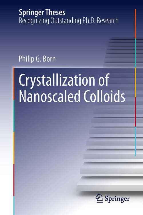 Book cover of Crystallization of Nanoscaled Colloids (Springer Theses)