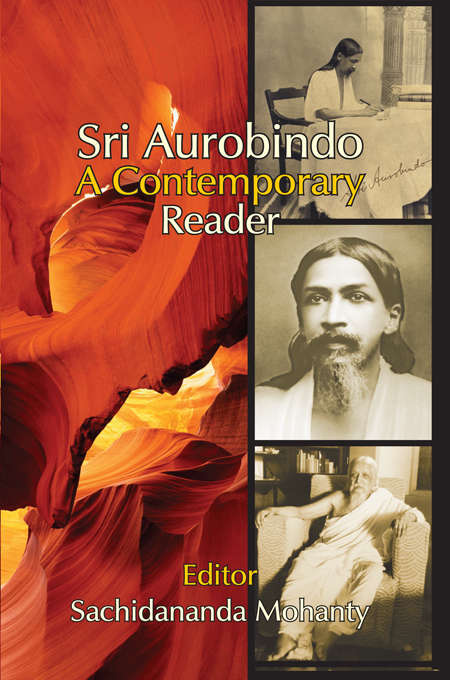 Book cover of Sri Aurobindo: A Contemporary Reader