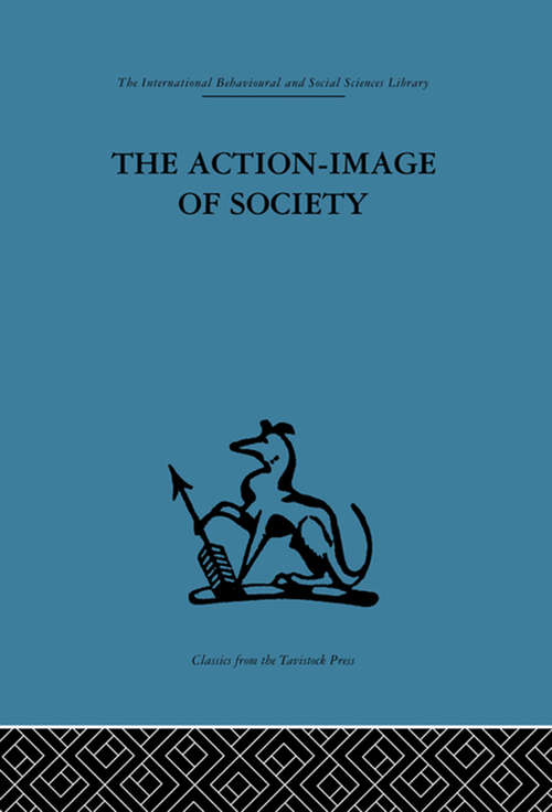 Book cover of The Action-Image of Society on Cultural Politicization