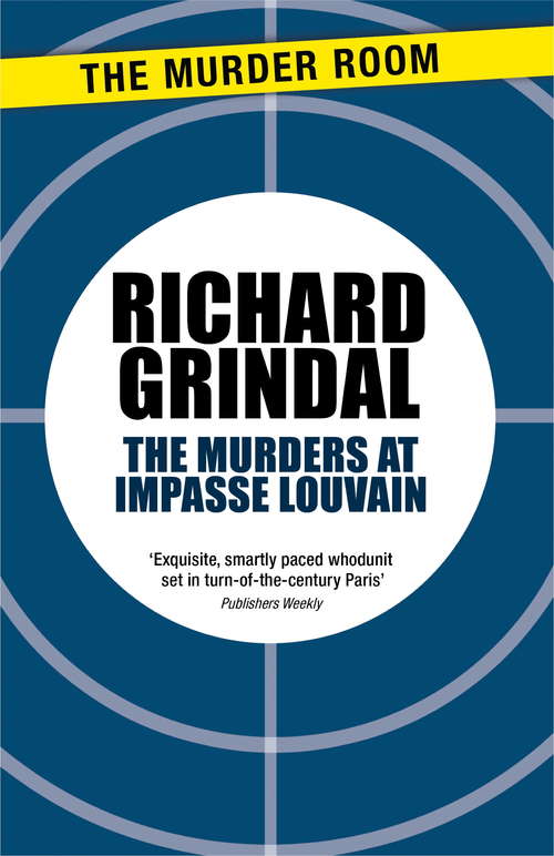 Book cover of The Murders at Impasse Louvain (Inspector Gautier Series)