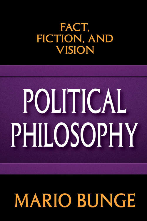 Book cover of Political Philosophy: Fact, Fiction, and Vision