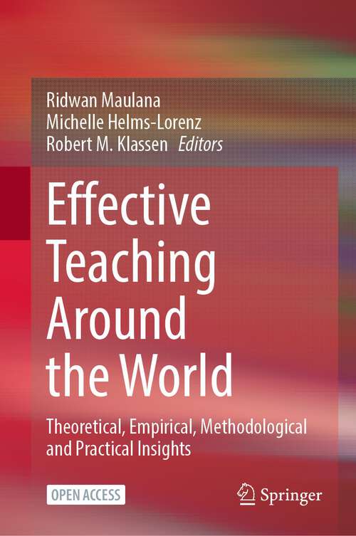 Book cover of Effective Teaching Around the World: Theoretical, Empirical, Methodological and Practical Insights (1st ed. 2023)