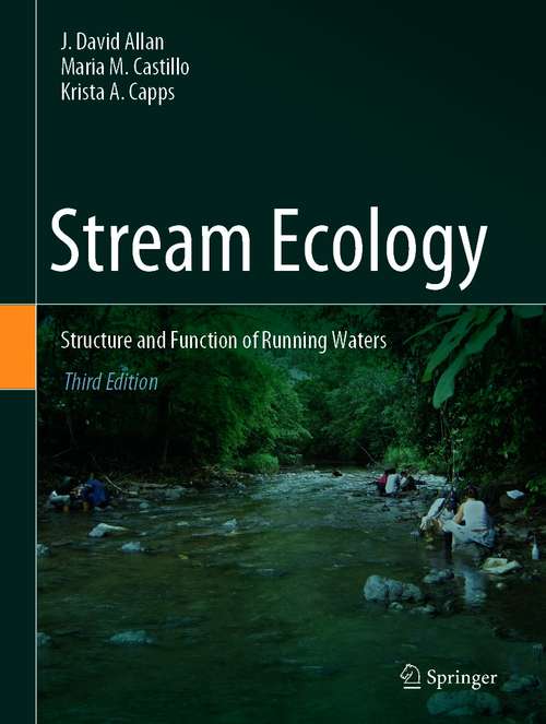 Book cover of Stream Ecology: Structure and Function of Running Waters (3rd ed. 2021)