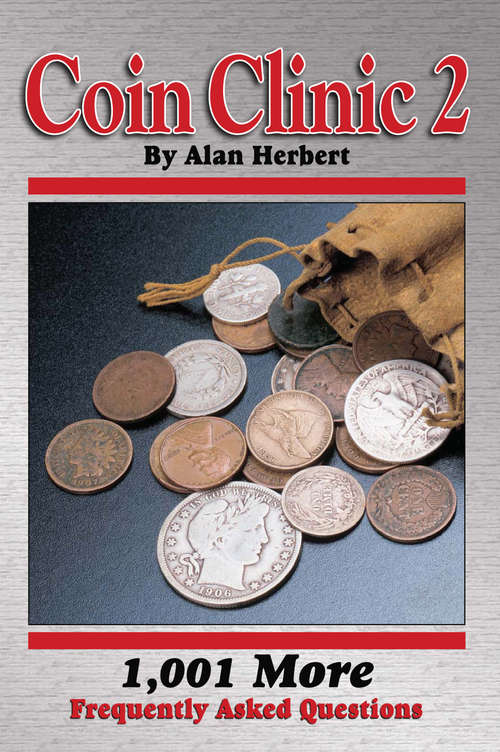 Book cover of Coin Clinic 2: 1,001 More Frequently Asked Questions