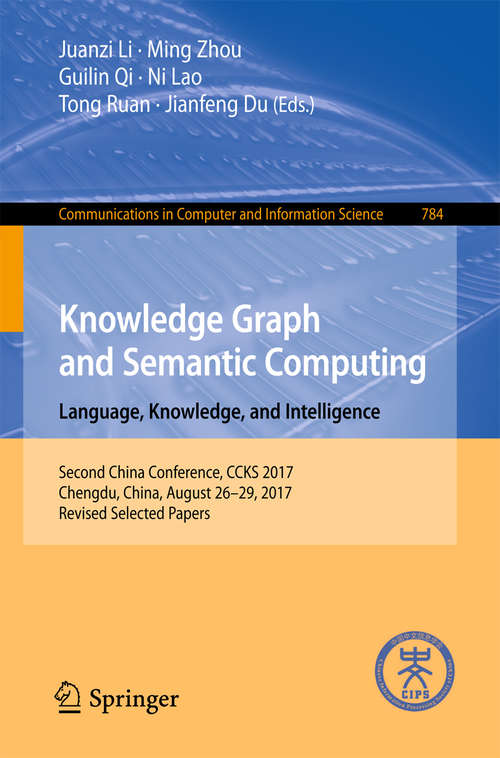 Book cover of Knowledge Graph and Semantic Computing. Language, Knowledge, and Intelligence