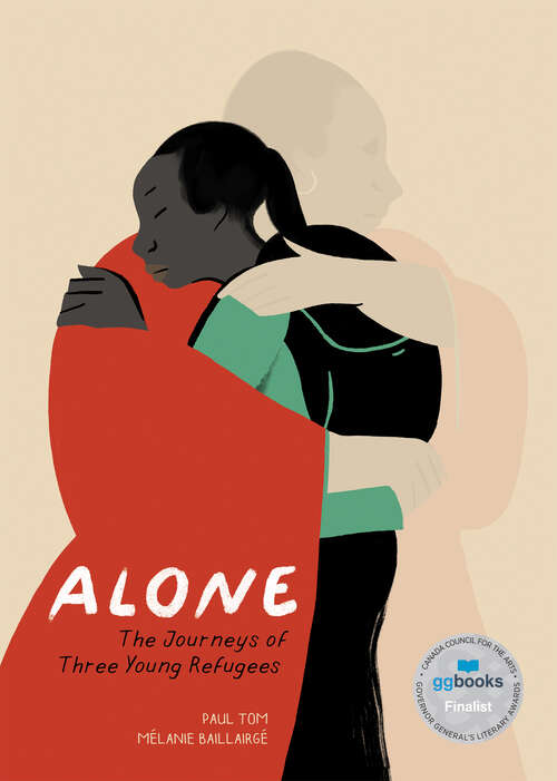 Book cover of Alone: The Journeys of Three Young Refugees