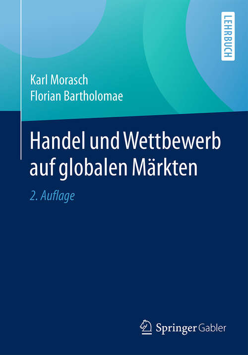 Book cover of Handel und Wettbewerb auf globalen Märkten (2. Aufl. 2017)