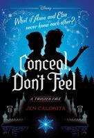 Book cover of Conceal, Don't Feel: Frozen (A Twisted Tale)