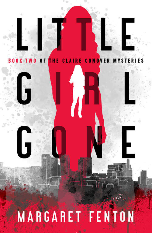 Book cover of Little Girl Gone (Claire Conover Mysteries)