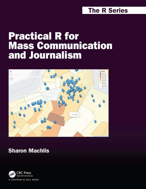Book cover of Practical R for Mass Communication and Journalism (Chapman & Hall/CRC The R Series)