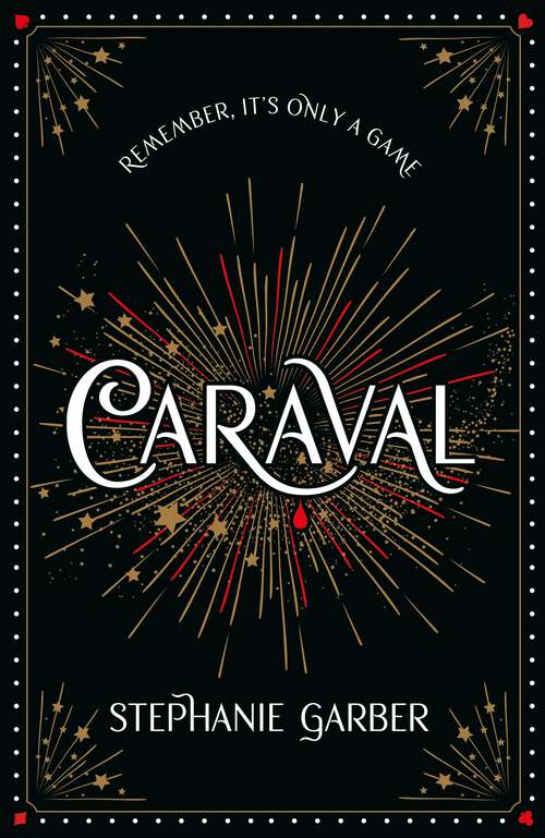 Book cover of Caraval: The mesmerising Sunday Times bestseller (Caraval)