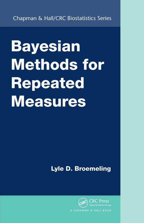 Book cover of Bayesian Methods for Repeated Measures (1) (Chapman & Hall/CRC Biostatistics Series)