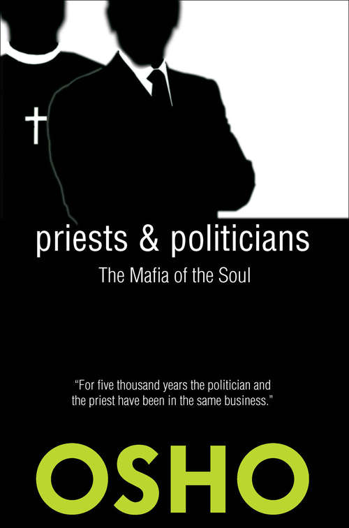 Book cover of Priests and Politicians: The Mafia of the Soul