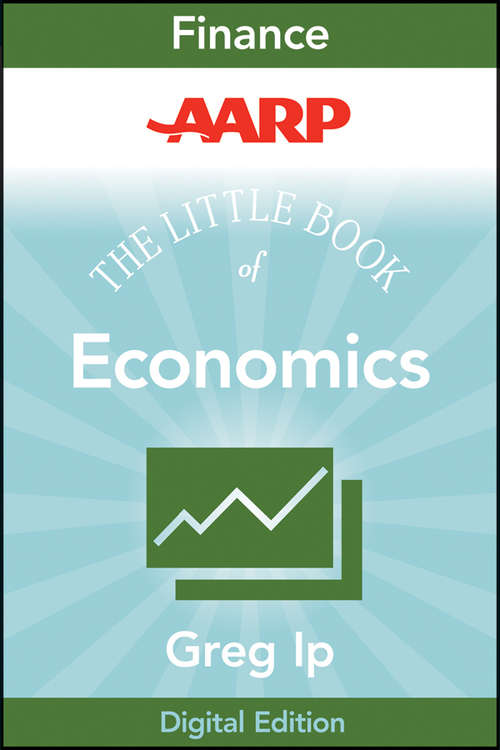 Book cover of AARP The Little Book of Economics: How the Economy Works in the Real World (Little Books. Big Profits #40)