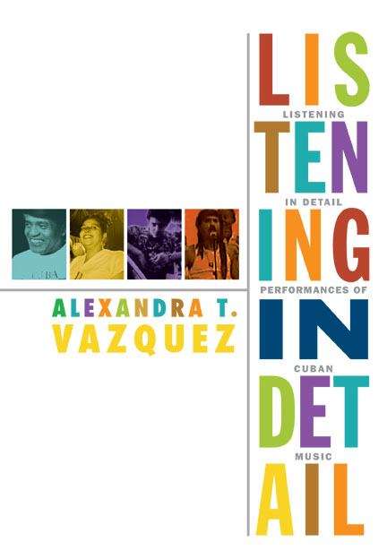 Book cover of Listening in Detail: Performances of Cuban Music