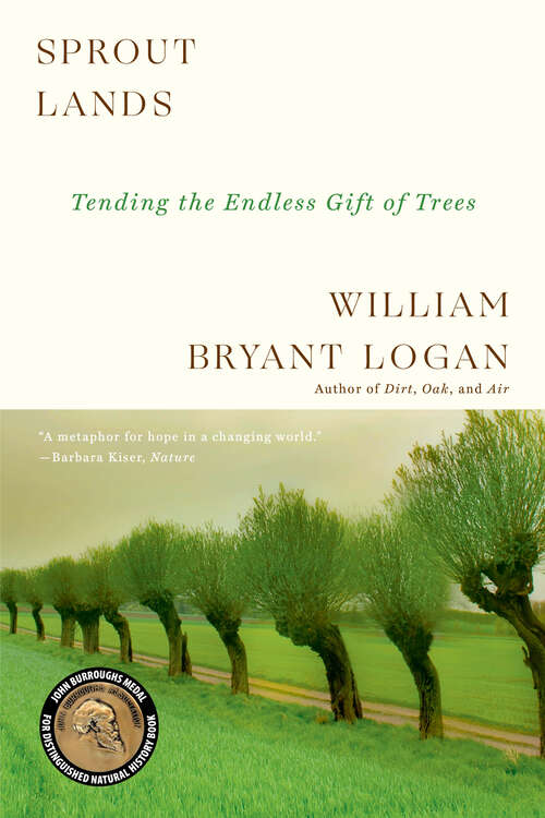 Book cover of Sprout Lands: Tending The Everlasting Gift Of Trees