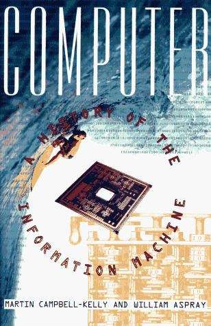 Book cover of Computer: A History of the Information Machine