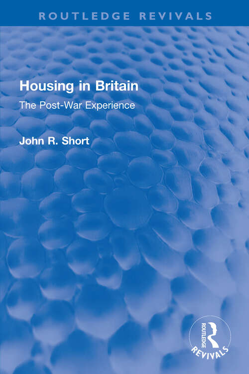 Book cover of Housing in Britain: The Post-War Experience (Routledge Revivals)