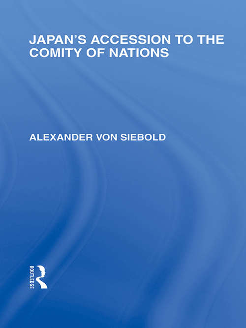 Book cover of Japan's Accession to the Comity of Nations (Routledge Library Editions: Japan)