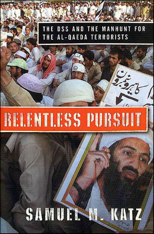 Book cover of Relentless Pursuit: The DSS and the Manhunt for the Al-Qaeda Terrorists