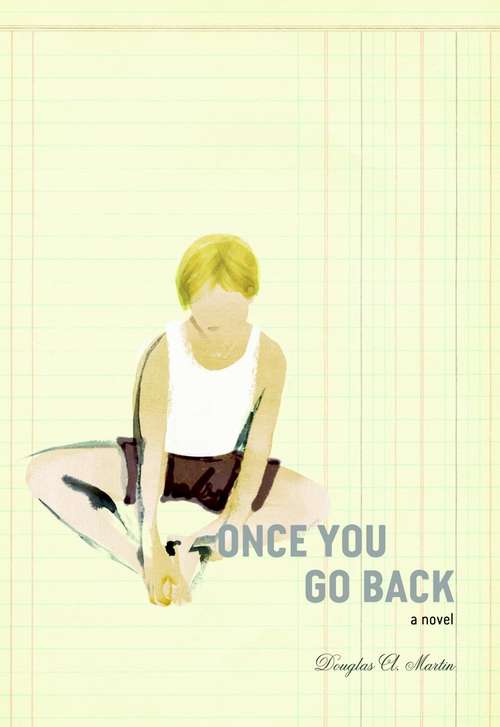 Book cover of Once You Go Back: A Novel