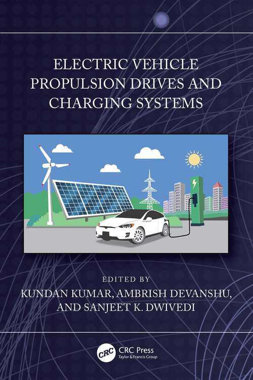 Book cover of Electric Vehicle Propulsion Drives and Charging Systems