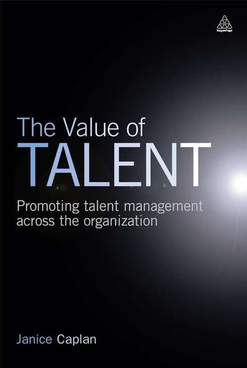 Book cover of The Value of Talent: Promoting Talent Management Across the Organization