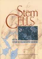 Book cover of Stem Cells and the Future of Regenerative Medicine