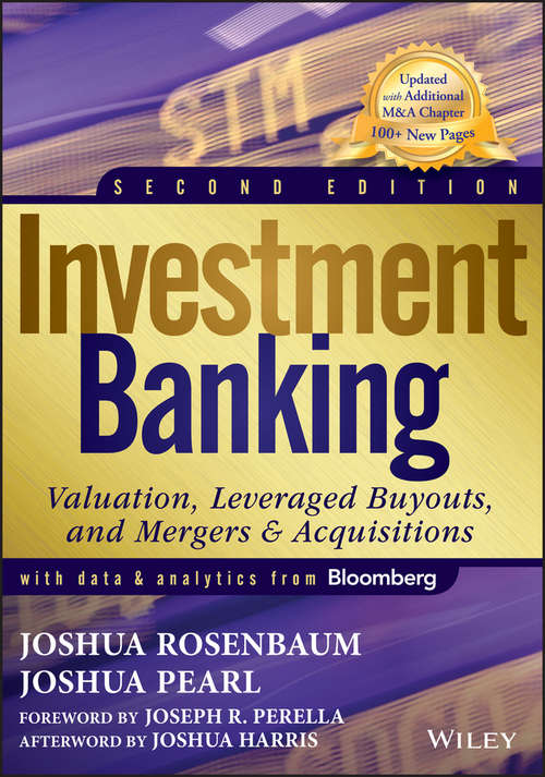 Book cover of Investment Banking: Valuation, Leveraged Buyouts, and Mergers and Acquisitions (2) (Wiley Finance)