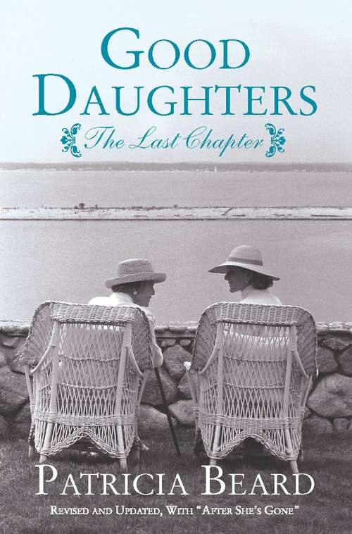 Book cover of Good Daughters: The Last Chapter