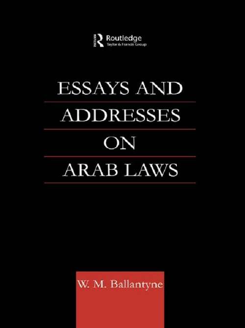 Book cover of Essays and Addresses on Arab Laws