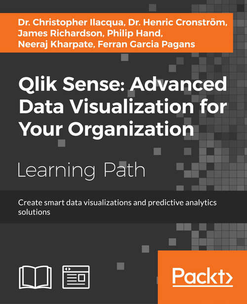 Book cover of Qlik Sense: Create smart data visualizations and predictive analytics solutions