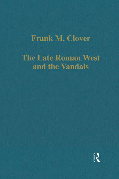 Book cover of The Late Roman West and the Vandals (Variorum Collected Studies)