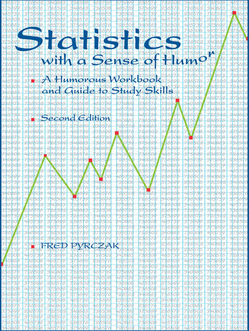 Book cover of Statistics with a Sense of Humor: A Humorous Workbook & Guide to Study Skills (2)