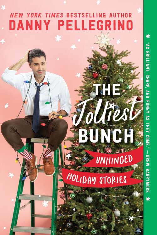 Book cover of The Jolliest Bunch: Unhinged Holiday Stories