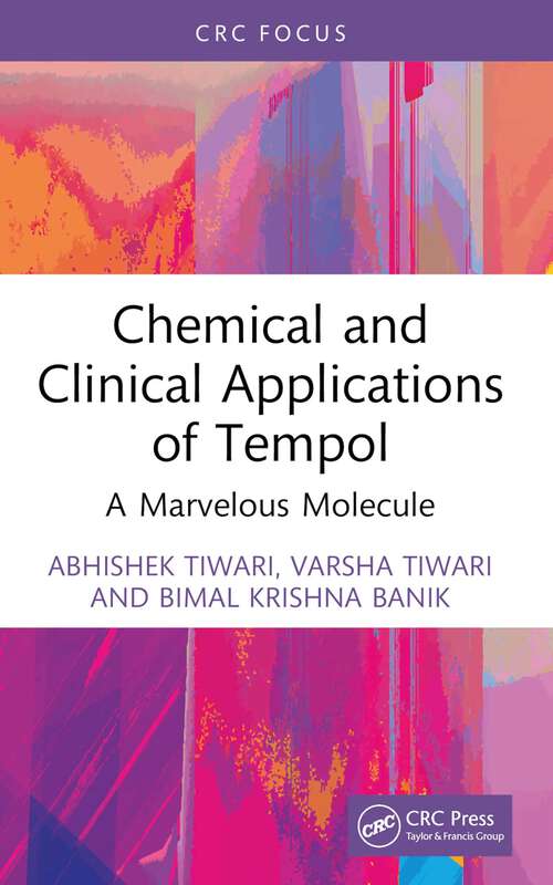 Book cover of Chemical and Clinical Applications of Tempol: A Marvelous Molecule