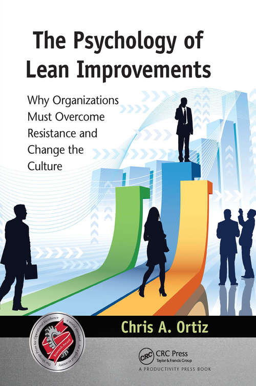 Book cover of The Psychology of Lean Improvements: Why Organizations Must Overcome Resistance and Change the Culture