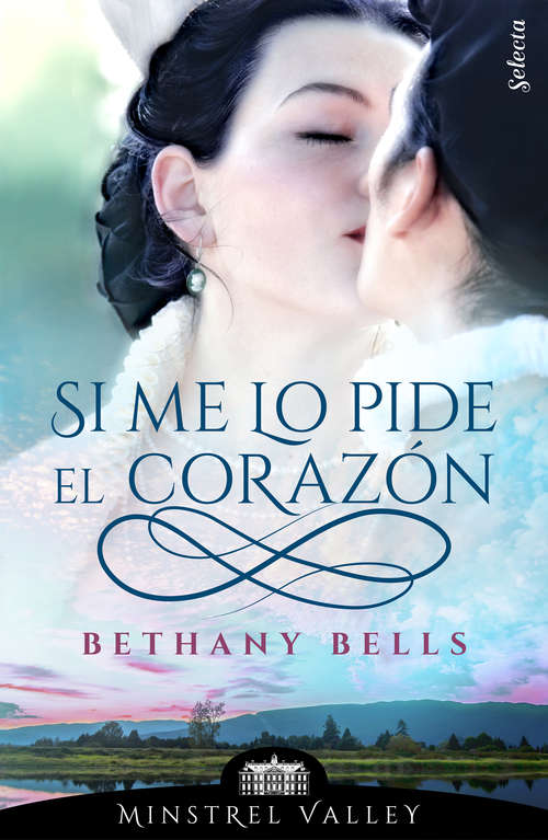 Book cover of Si me lo pide el corazón (Minstrel Valley: Volumen 1)