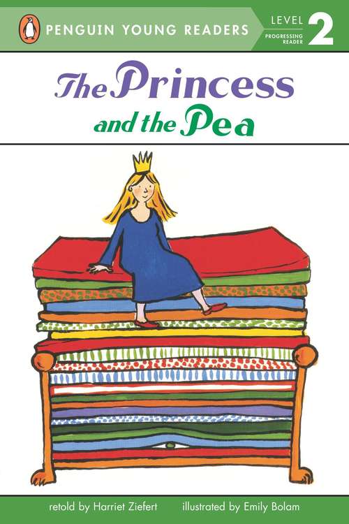 Book cover of The Princess and the Pea: A Puffin Easy-to-Read Classic (Penguin Young Readers, Level 2: Level 2)
