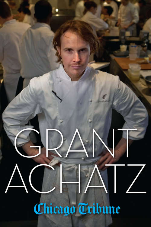 Book cover of Grant Achatz