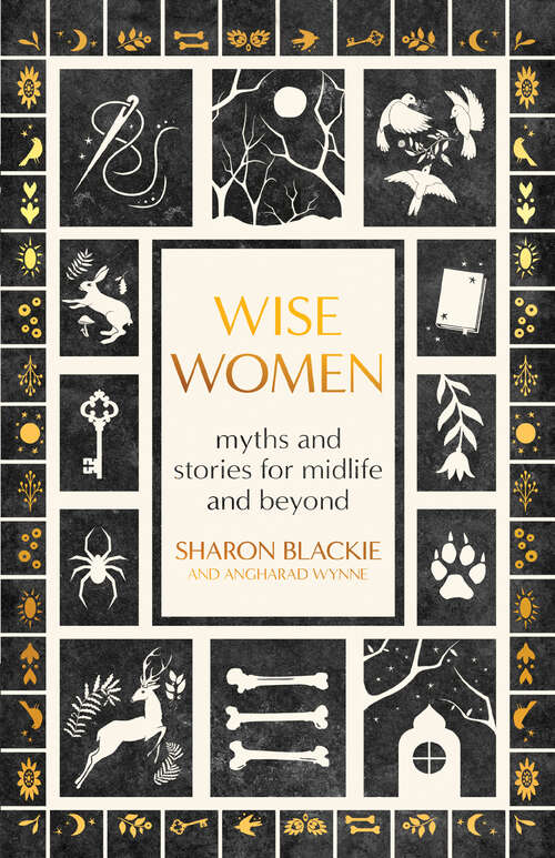 Book cover of Wise Women: Myths and Stories for Midlife and Beyond