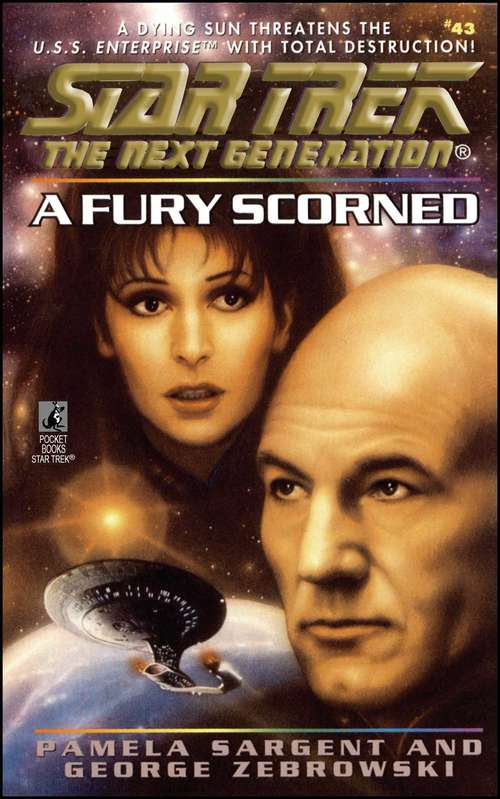 Book cover of Star Trek: A Fury Scorned (Star Trek: The Next Generation #43)