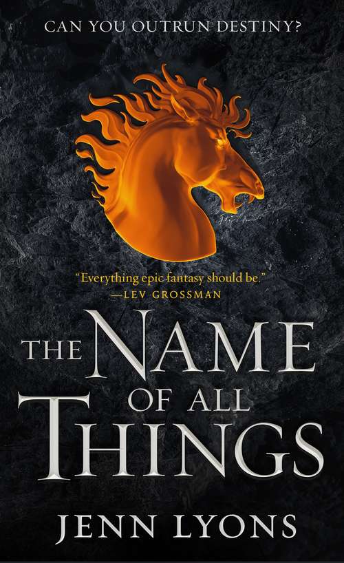 Book cover of The Name of All Things (A Chorus of Dragons #2)