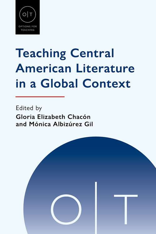 Book cover of Teaching Central American Literature in a Global Context (Options for Teaching #58)