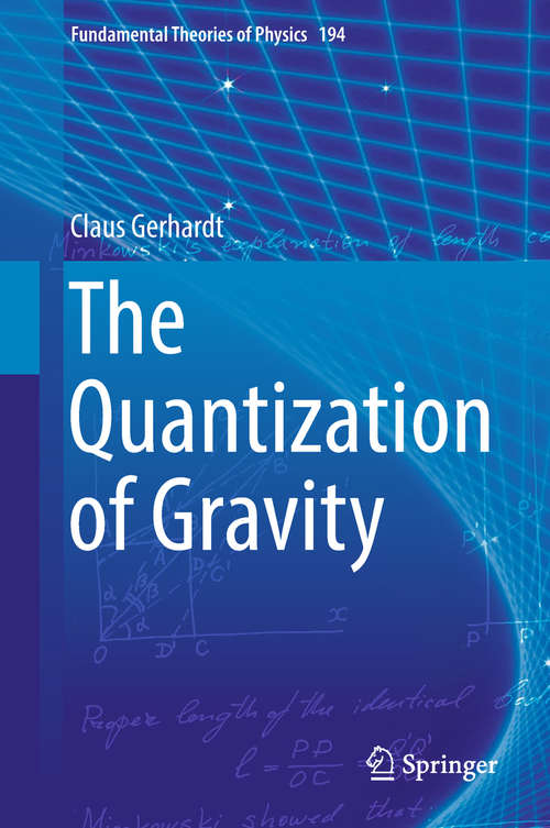 Book cover of The Quantization of Gravity (Fundamental Theories of Physics #194)