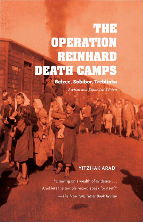 Book cover of The Operation Reinhard Death Camps: Belzec, Sobibor, Treblinka (2)