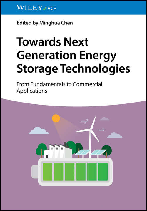 Book cover of Towards Next Generation Energy Storage Technologies: From Fundamentals to Commercial Applications