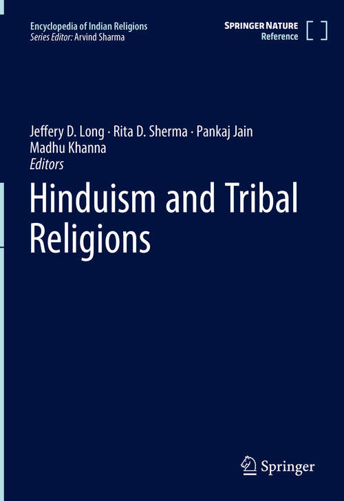 Book cover of Hinduism and Tribal Religions (1st ed. 2022) (Encyclopedia of Indian Religions)