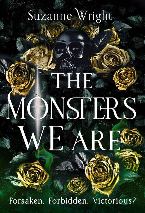 Book cover of The Monsters We Are: An addictive world awaits in this spicy fantasy romance . . .